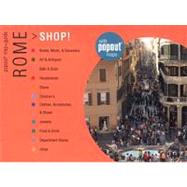 Rome Shop! : Great Shopping Wherever You Are