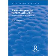 Revival: The Challenge of the North-West Frontier (1937): A contribution to world peace