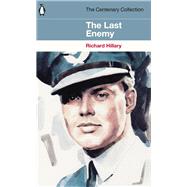 The Last Enemy The Centenary Collection