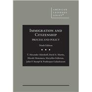 Immigration and Citizenship(American Casebook Series)