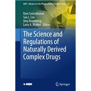The Science and Regulations of Naturally Derived Complex Drugs