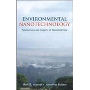 Environmental Nanotechnology Applications and Impacts of Nanomaterials