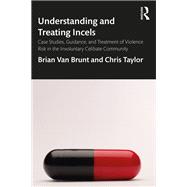 Understanding and Treating Incels