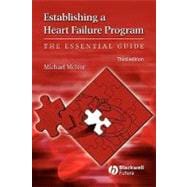 Establishing a Heart Failure Program The Essential Guide,9781405167505