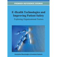 E-Health Technologies and Improving Patient Safety: Exploring Organizational Factors