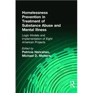 Homelessness Prevention in Treatment of Substance Abuse and Mental Illness