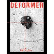 Ed Templeton: Deformer