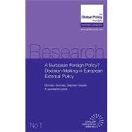 A European Foreign Policy?: Decision-making in European External Policy