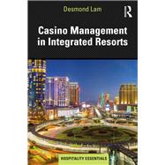 Casino Management in Integrated Resorts,9781138097506