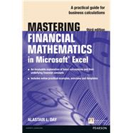 Mastering Financial Mathematics in Microsoft Excel A practical guide to business calculations