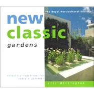 New Classic Gardens : A Modern Approach to Formal Design
