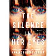 The Silence in Her Eyes A Novel