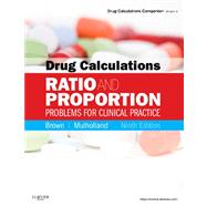 Drug Calculations: Ratio and Proportion Problems for Clinical Practice