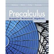 Precalculus: Graphical, Numerical, Algebraic, Eighth Edition