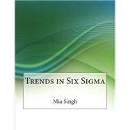 Trends in Six Sigma