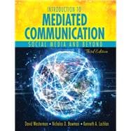 Introduction to Mediated Communication: Social Media and BeyondeBook w/KHPContent and KHQ 180 days