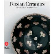 Persian Ceramics : 9th - 14th Century