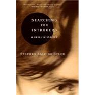 Searching for Intruders : A Novel in Stories