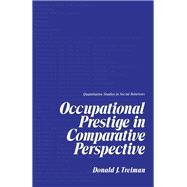 Occupational Prestige in Comparative Perspective