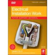 Electrical Installation Work Tutor Support Material : City and Guilds 2330 Level 2 and 3 Certificate in Electrotechnical Technology Installation (Buildings and Structures) Route