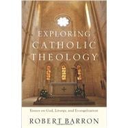 Exploring Catholic Theology