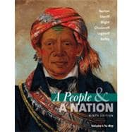 A People and a Nation: A History of the United States, Volume I: To 1877, 9th Edition