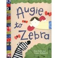 Augie to Zebra An Alphabet Book!