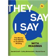 They Say I Say The Moves That Matter in Academic Writing - With Readings,9780393427509