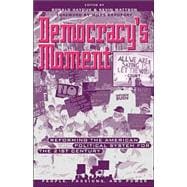 Democracy's Moment Reforming the American Political System for the 21st Century