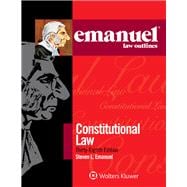 Emanuel Law Outlines for Constitutional Law 38th Edition