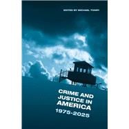 Crime and Justice in America, 1975-2025
