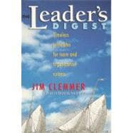 The Leader's Digest: Timeless Principles for Team And Organization Success