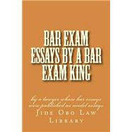Bar Exam Essays by a Bar Exam King