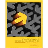 Program Planning and Development for Social Change
