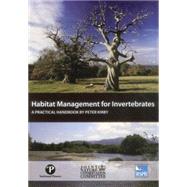 Habitat Management for Invertebrates A practical handbook