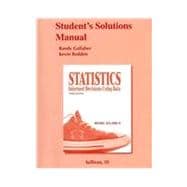 Student Solutions Manual for Statistics : Informed Decisions Using Data