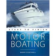 Motorboating : Start to Finish