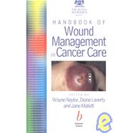 The Royal Marsden Hospital Handbook of Wound Management in Cancer Care