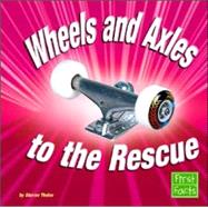 Wheels And Axles to the Rescue