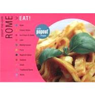 Rome Eat! : Great Meals Wherever You Are