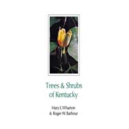 Trees and Shrubs of Kentucky