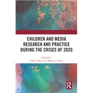 Children and Media Research and Practice during the Crises of 2020
