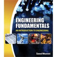 Engineering Fundamentals: An Introduction to Engineering, 4th Edition