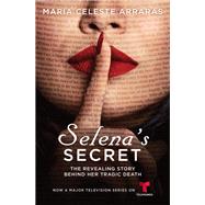 Selena's Secret The Revealing Story Behind Her Tragic Death