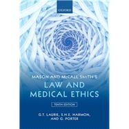 Mason and McCall Smith's Law and Medical Ethics