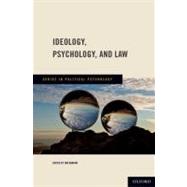 Ideology, Psychology, and Law