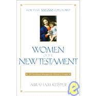 Women of the New Testament : 30 Devotional Messages for Women's Groups