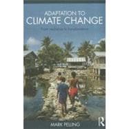 Adaptation to Climate Change: From Resilience to Transformation