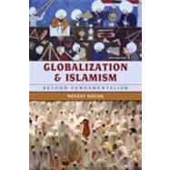 Globalization and Islamism Beyond Fundamentalism
