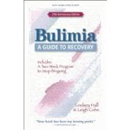 Bulimia A Guide to Recovery